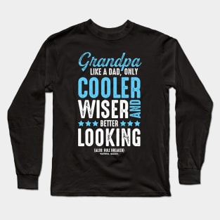 Grandpa Like Dad Only Cooler Long Sleeve T-Shirt